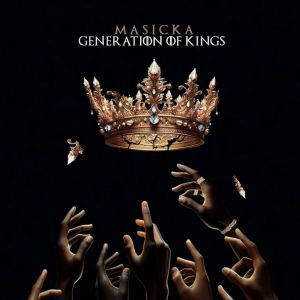 masicka-releases-new-album-generation-of-kings