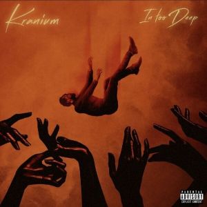 kranium-releases-new-album-in-too-deep