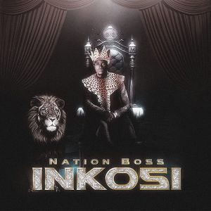 nation-boss-announces-new-album-inkosi